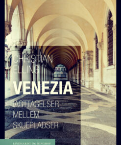 Venezia. Iagttagelser mellem skuepladser (E-bog)
