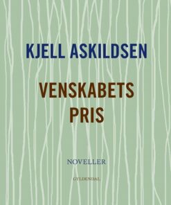 Venskabets Pris - Kjell Askildsen - Bog