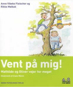 Vent På Mig! - Anne Vibeke Fleischer - Bog