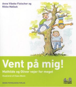 Vent På Mig! - Anne Vibeke Fleischer - Bog