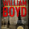 Venter På Solopgang - William Boyd - Bog