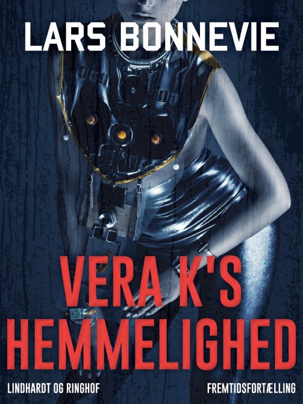 Vera K S Hemmelighed - Lars Bonnevie - Bog