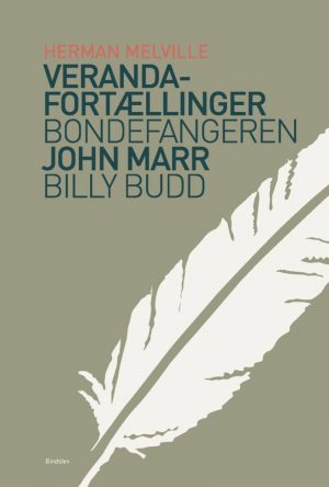 Veranda-fortællinger & Bondefangeren & Billy Budd - Herman Melville - Bog