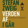 Verden Af I Går - Stefan Zweig - Bog