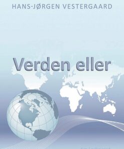 Verden Eller - Hans-jørgen Vestergaard - Bog