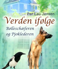 Verden Ifølge - Bølleschæferen Og Pjoklederen - Per Lau Jensen - Bog