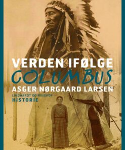 Verden Ifølge Columbus - Asger Nørgaard Larsen - Bog
