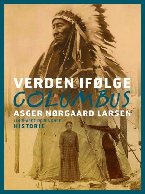 Verden Ifølge Columbus - Asger Nørgaard Larsen - Bog