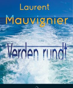 Verden Rundt - Laurent Mauvignier - Bog