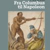 Verden. Fra Columbus Til Napoleon - Bog