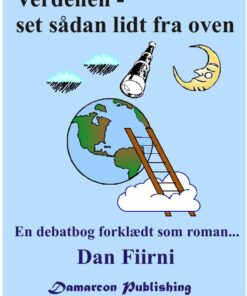 Verdenen - Set Sådan Lidt Fra Oven - Dan Fiirni - Bog
