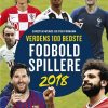 Verdens 100 Bedste Fodboldspillere - 2018 - Werge Og Frimann - Bog