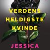 Verdens Heldigste Kvinde - Jessica Knoll - Bog