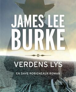 Verdens Lys - James Lee Burke - Bog