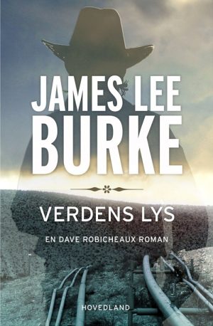 Verdens Lys - James Lee Burke - Bog