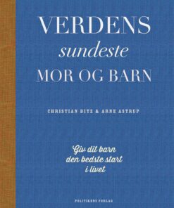 Verdens Sundeste Mor Og Barn - Christian Bitz - Bog