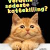 Verdens sødeste kattekilling? (Bog)