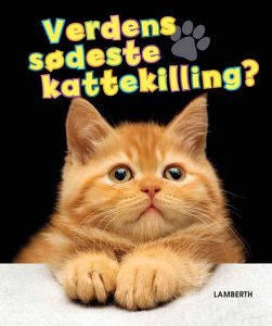 Verdens sødeste kattekilling? (Bog)