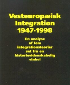 Vesteuropæisk Integration 1947 - Morten Rasmussen - Bog