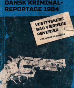 Vesttyskere bag væbnede røverier (E-bog)