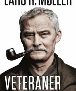 Veteraner - En Kamp I Civil - Lars Reinhardt Møller - Bog