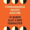 Vi Burde Alle Være Feminister - Chimamanda Ngozi Adichie - Bog