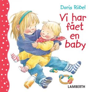 Vi Har Fået En Baby - Doris Rübel - Bog