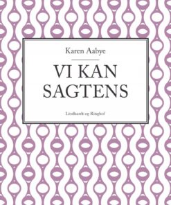 Vi Kan Sagtens - Karen Aabye - Bog