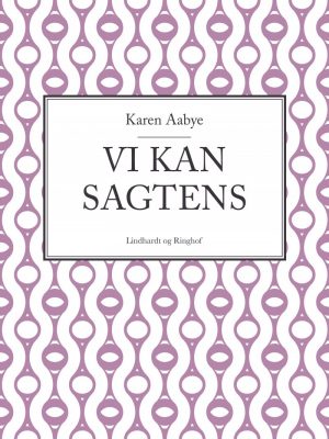 Vi Kan Sagtens - Karen Aabye - Bog