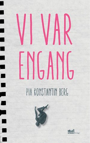 Vi Var Engang - Pia Konstantin Berg - Bog