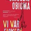 Vi Var Fiskere - Chigozie Obioma - Bog