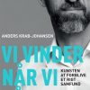 Vi Vinder Når Vi Vågner - Anders Krab-johansen - Bog