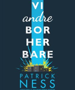 Vi andre bor her bare (E-bog)