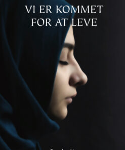 Vi er kommet for at leve (Bog)