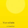 Vi er vel helte (Bog)