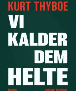 Vi kalder dem helte (E-bog)