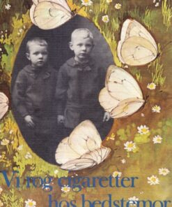 Vi røg cigaretter hos bedstemor (E-bog)