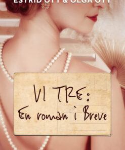 Vi tre: En roman i Breve (E-bog)