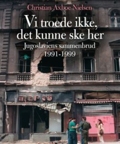 Vi troede ikke, det kunne ske her (E-bog)