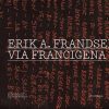 Via Francigena - Erik A. Frandsen - Bog