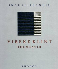 Vibeke Klint - The Weaver - Inge Alifrangis - Bog