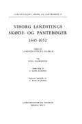 Viborg Landstings Skøde- Og Pantebøger 1645-1652 - Poul Rasmussen - Bog