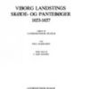 Viborg Landstings Skøde- Og Pantebøger 1653-1657 - Poul Rasmussen - Bog