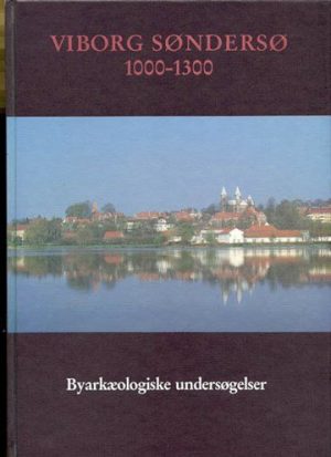 Viborg Søndersø 1000-1300 - Bog
