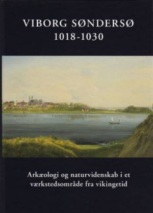 Viborg Søndersø 1018-1030 (Bog)