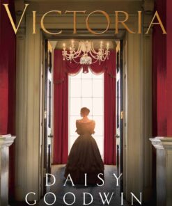 Victoria - Daisy Goodwin - Bog