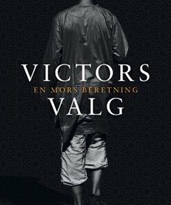 Victors Valg. En Mors Beretning - Stig Matthiesen - Bog