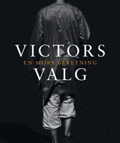 Victors valg. En mors beretning (Bog)