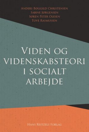 Viden Og Videnskabsteori I Socialt Arbejde - Søren Peter Olesen - Bog