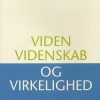 Viden, Videnskab Og Virkelighed - Søren Barlebo Rasmussen - Bog